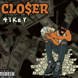 Album Clo$er (Explicit) from 4Trey