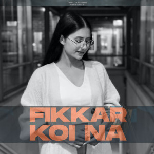 Album Fikkar Koi Na (Female Version) oleh Sync
