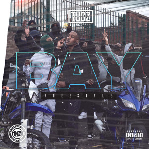Listen to Bay Freestyle (Explicit) song with lyrics from Tugz