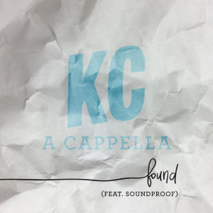 อัลบัม Found ศิลปิน KC A Cappella