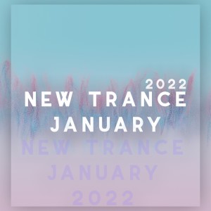 Album New Trance January 2022 from Various Artists