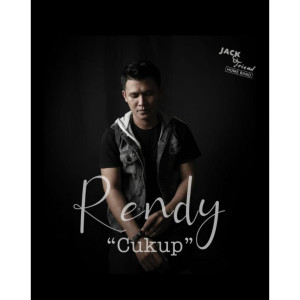 Dengarkan Cukup lagu dari Rendy dengan lirik