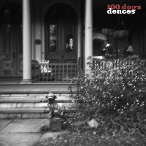 收听100 Dogs的Deuces歌词歌曲