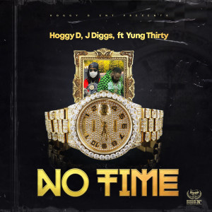 J Diggs的專輯No Time (feat. Yung Thirty)