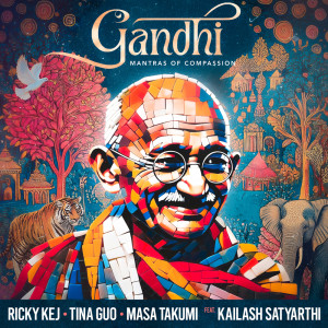 Ricky Kej的專輯Gandhi - Mantras Of Compassion