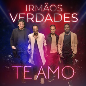 ดาวน์โหลดและฟังเพลง Te Amo พร้อมเนื้อเพลงจาก Irmãos Verdades