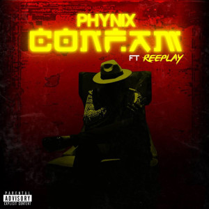 Phynix的专辑Confam (Explicit)
