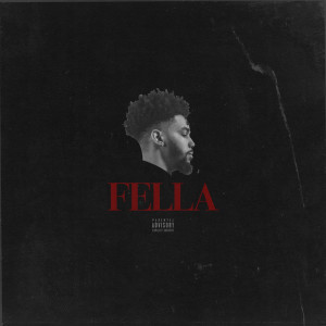 Listen to Fella (Explicit) song with lyrics from Blake