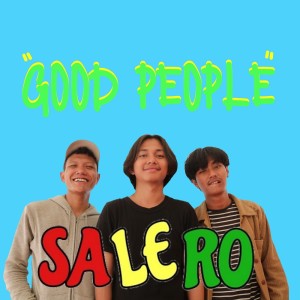 Dengarkan Good People lagu dari Salero dengan lirik