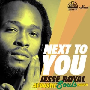 收聽Jesse Royal的Next to You歌詞歌曲