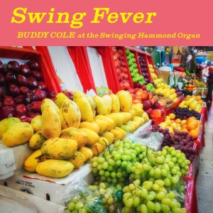 Buddy Cole的專輯Swing Fever