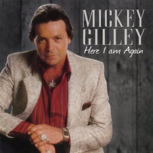 Mickey Gilley的專輯Here I Am Again