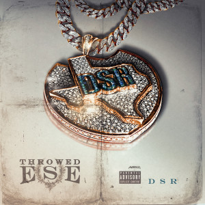 Throwed Ese的專輯DSR (Explicit)
