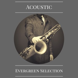 Album Acoustic Evergreen Selection from Various