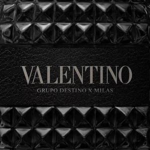 收聽Grupo Destino的VALENTINO歌詞歌曲
