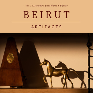 อัลบัม Artifacts ศิลปิน Beirut