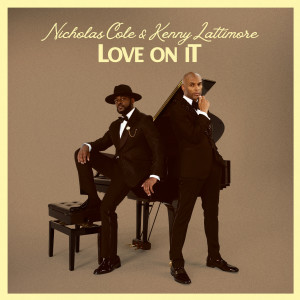 อัลบัม Love On It ศิลปิน Nicholas Cole