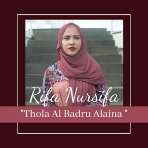 Thola Al Badru Alaina dari Rifa Nursifa