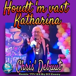 อัลบัม Houdt 'm Vast Katharina (2023 Remastered Remix) ศิลปิน Chris Debuut