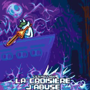 ดาวน์โหลดและฟังเพลง La croisière j'abuse พร้อมเนื้อเพลงจาก Lila mellark