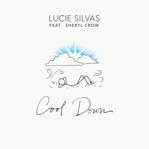 收聽Lucie Silvas的Cool Down歌詞歌曲