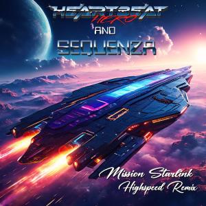 ดาวน์โหลดและฟังเพลง Mission Starlink HighSpeed พร้อมเนื้อเพลงจาก HeartBeatHero