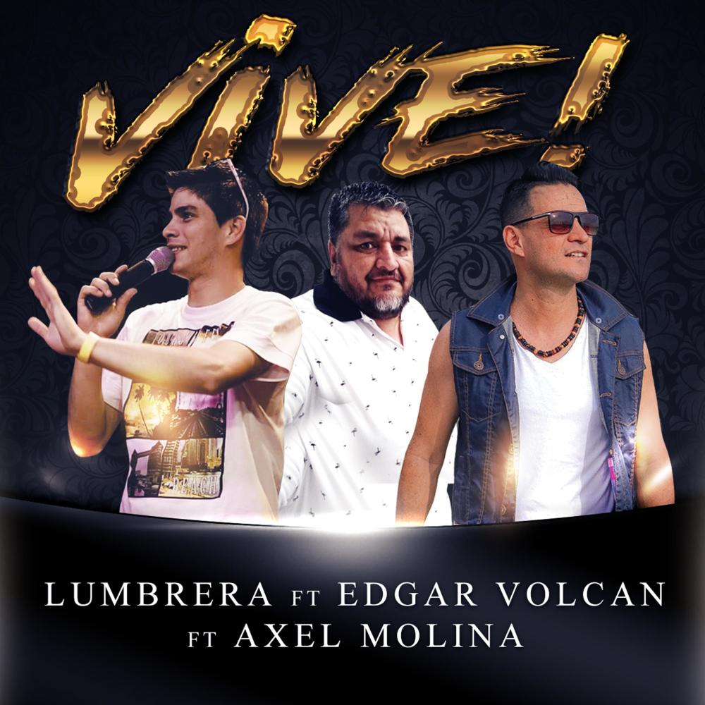 VIVE!(feat. Edgar Volcan & Axel Molina)