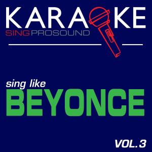 ดาวน์โหลดและฟังเพลง Deja Vu (In the Style of Beyonce) [Karaoke with Background Vocal] พร้อมเนื้อเพลงจาก ProSound Karaoke Band
