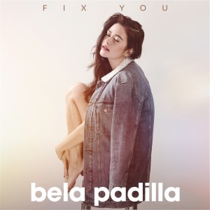 Listen to Fix You song with lyrics from Bela Padilla