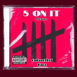 收聽TTG Romo的5 On It (feat. CatFromThaT & Kaoz) (Explicit)歌詞歌曲