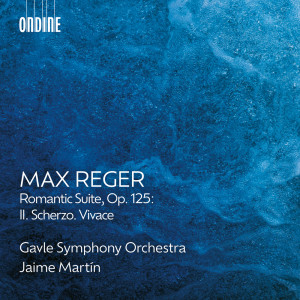 收聽Gavle Symphony Orchestra的Romantic Suite, Op. 125: II. Scherzo. Vivace歌詞歌曲