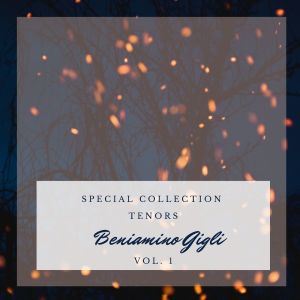 Special: Tenors - Beniamino Gigli (Vol. 1) dari 贝尼亚米诺·吉里