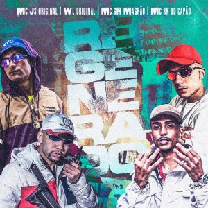 Listen to Regenerado song with lyrics from MC JS Original