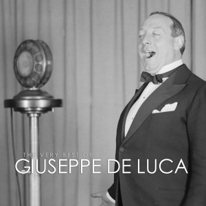 Giuseppe De Luca的專輯The Very Best of Giuseppe De Luca