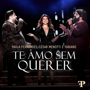 Album Te Amo Sem Querer from Paula Fernandes