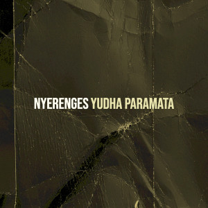 Album Nyerenges oleh Yudha Paramata