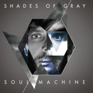 Album Soul Machine from Shades of Gray