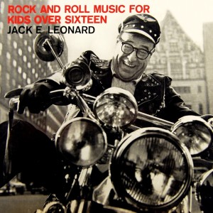 Rock And Roll Music For Kids Over Sixteen dari Jack Leonard