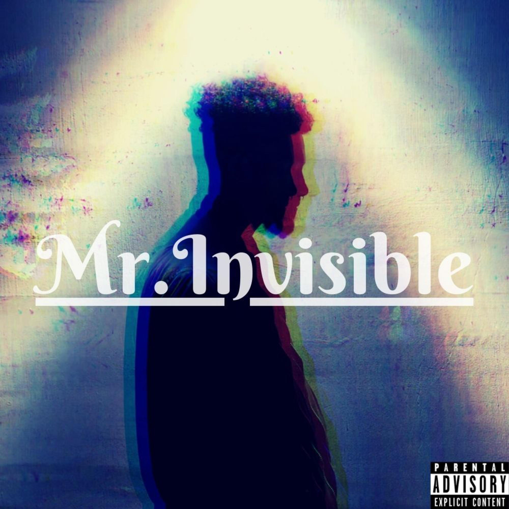 Mr.Invisible (Explicit)