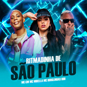 Mc Douglinhas Bdb的專輯Ritmadinha de São Paulo (Explicit)