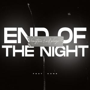 อัลบัม End Of The Night (feat. Kxne) ศิลปิน KXNE