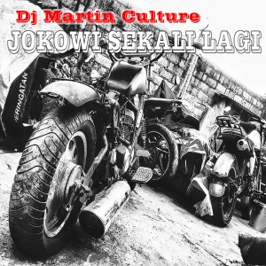 收聽DJ Martin Culture的Jokowi Sekali Lagi歌詞歌曲
