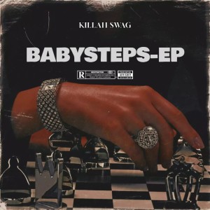 Killah swag的專輯Babysteps Ep (Explicit)