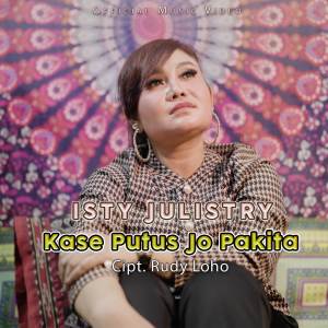 收听Isty Julistry的Kase Putus Jo Pakita歌词歌曲