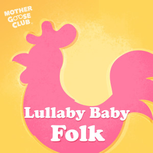 ดาวน์โหลดและฟังเพลง Oh My Darling Clementine พร้อมเนื้อเพลงจาก Mother Goose Club