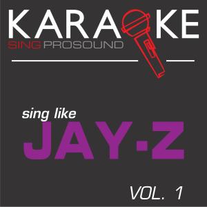 收聽ProSound Karaoke Band的Show Me What You Got (In the Style of Jay-Z) [Karaoke Instrumental Version] (其他|Karaoke Lead Vocal Demo)歌詞歌曲
