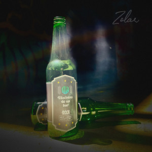 ดาวน์โหลดและฟังเพลง Historias de un Bar พร้อมเนื้อเพลงจาก Zolar