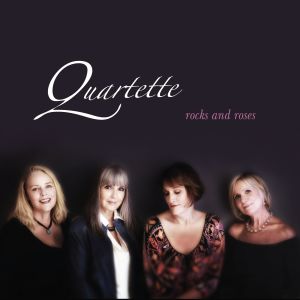 ดาวน์โหลดและฟังเพลง Rocks and Roses พร้อมเนื้อเพลงจาก Quartette