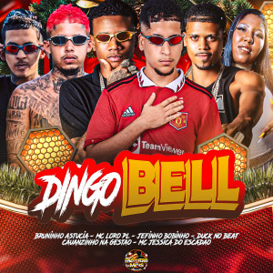 Listen to Dingo Bell (Explicit) song with lyrics from Jeffinho Bobinho