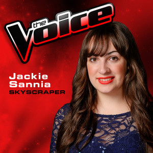 ดาวน์โหลดและฟังเพลง Skyscraper (The Voice 2013 Performance) พร้อมเนื้อเพลงจาก Jackie Sannia